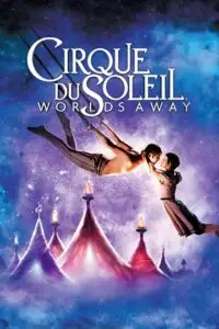 cirque du soleil worlds away 2012