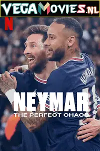 netflix neymar the perfect chaos 2022
