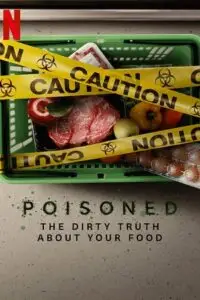 poisoned the dirty truth about your food 2023