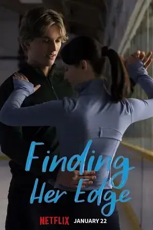 Download Finding Her Edge (2026) Season 1 Dual Audio {Hindi English} NetFlix Series 480p | 720p | 1080p WEB DL