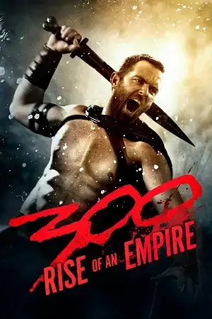 Download 300: Rise of an Empire (2014) Dual Audio {Hindi English} BluRay 480p [450MB] | 720p [1.2GB] | 1080p [2.7GB]