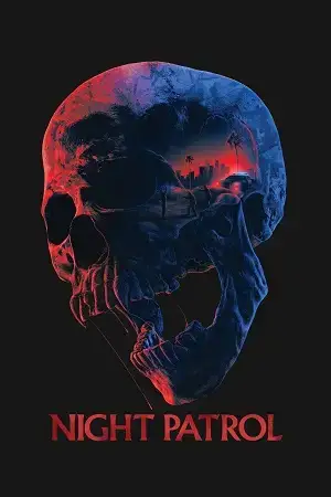 Download Night Patrol (2026) WEB DL {English With Subtitles} Full Movie 480p [400MB] | 720p [1.1GB] | 1080p [2.4GB]