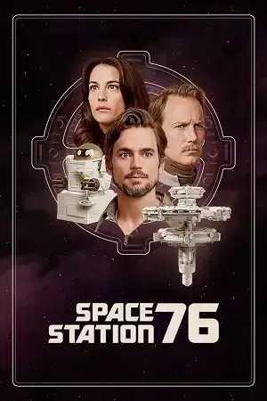 Download Space Station 76 (2014) WEB DL Dual Audio {Hindi English} 480p [300MB] | 720p [850MB] | 1080p [2GB]