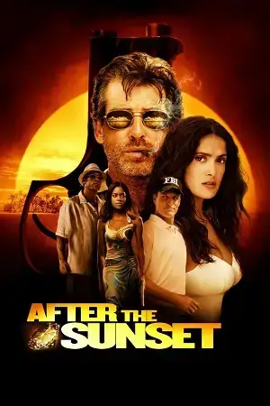 Download After the Sunset (2004) Dual Audio {Hindi English} BluRay 480p [350MB] | 720p [800MB] | 1080p [2GB]