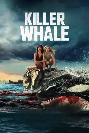 Download Killer Whale (2026) WEB DL Dual Audio {Hindi English} 480p [435MB] | 720p [880MB] | 1080p [1.5GB]