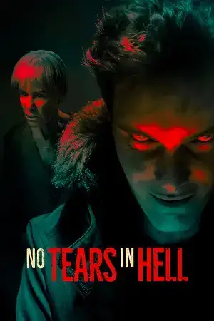 Download No Tears in Hell (2025) Dual Audio {Hindi English} Amazon WEB DL 480p [340MB] | 720p [970MB] | 1080p [2GB]