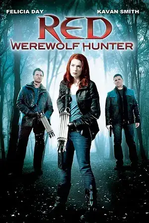 Download Red: Werewolf Hunter (2010) WEB Rip Dual Audio {Hindi English} 480p [400MB] | 720p [1GB] | 1080p [2.1GB]