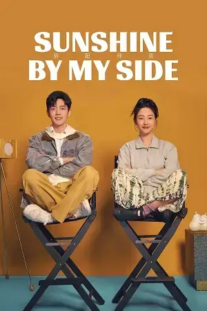 Download Sunshine by My Side (Season 1) Hindi ORG Dubbed C Drama Series 480p 720p & 1080p WEB DL