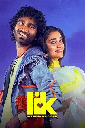 Download LIK: Love Insurance Kompany (2026) Dual Audio [Hindi + Tamil] 480p [550MB] | 720p [1.5GB] | 1080p [3.1GB] WeB DL