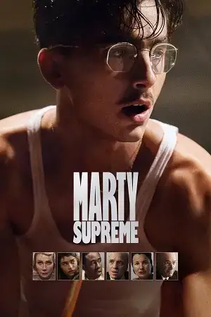 Download Marty Supreme (2025) WEB DL Dual Audio {Hindi English} 480p [500MB] | 720p [1.4GB] | 1080p [3.1GB]