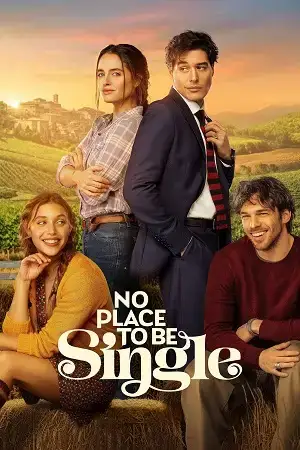 Download No Place to Be Single (2026) WEB DL Dual Audio {Hindi English} 480p [370MB] | 720p [880MB] | 1080p [6.9GB] x264