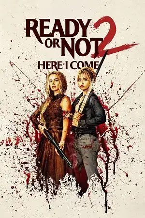 Download Ready or Not 2: Here I Come (2026) WEB DL {English With Subtitles} Full Movie 480p [450MB] | 720p [950MB] | 1080p [2.2GB] x264
