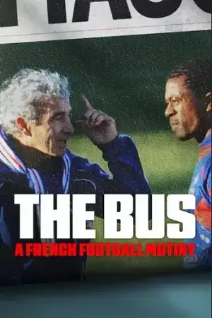 Download The Bus: A French Football Mutiny (2026) WEB DL Dual Audio {Hindi English} 480p [270MB] | 720p [730MB] | 1080p [1.7GB]