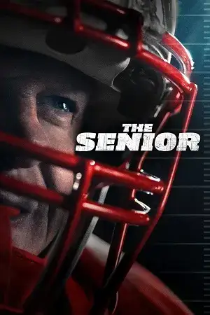 Download The Senior (2023) WEB DL Dual Audio {Hindi English} 480p [320MB] | 720p [1.2GB] | 1080p [2.4GB]